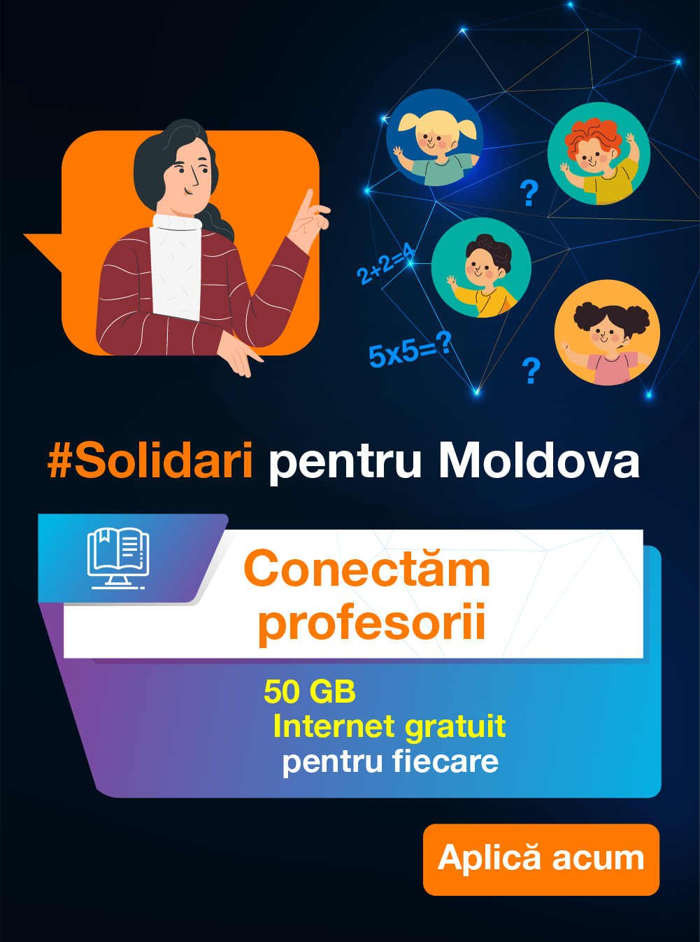 Orange Moldova | Solidari pentru Moldova - Conectăm profesorii

